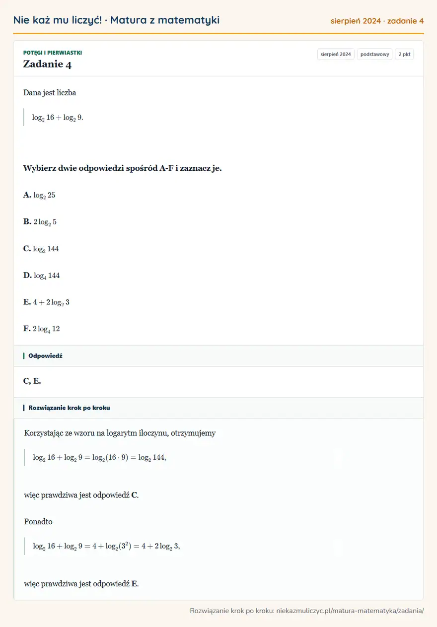 Rozwiązanie zadania 4 (matura z matematyki sierpień 2024): Dana jest liczba log2 16+log2 9. Wybierz dwie odpowiedzi spośród A-F i zaznacz je. A. log2 25 B. 2log2 5 C…