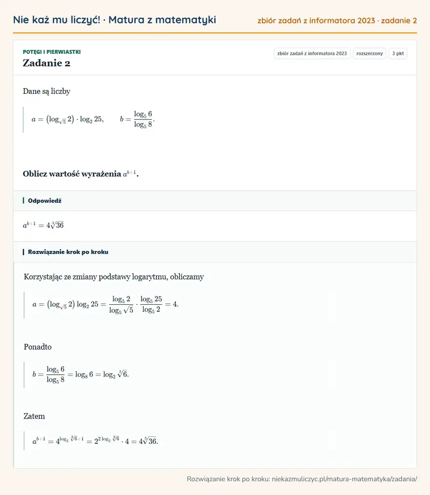 Rozwiązanie zadania 2 (zbiór zadań z informatora CKE 2023): Dane są liczby a= (log√52 )·log2 25, b=log5 6/log5 8. Oblicz wartość wyrażenia a^b+1.