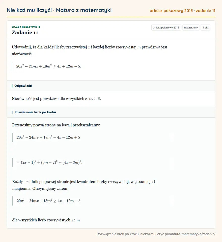 Rozwiązanie zadania 11 (matura z matematyki, arkusz pokazowy 2015): Udowodnij, że dla każdej liczby rzeczywistej x i każdej liczby rzeczywistej m prawdziwa jest nierówność…