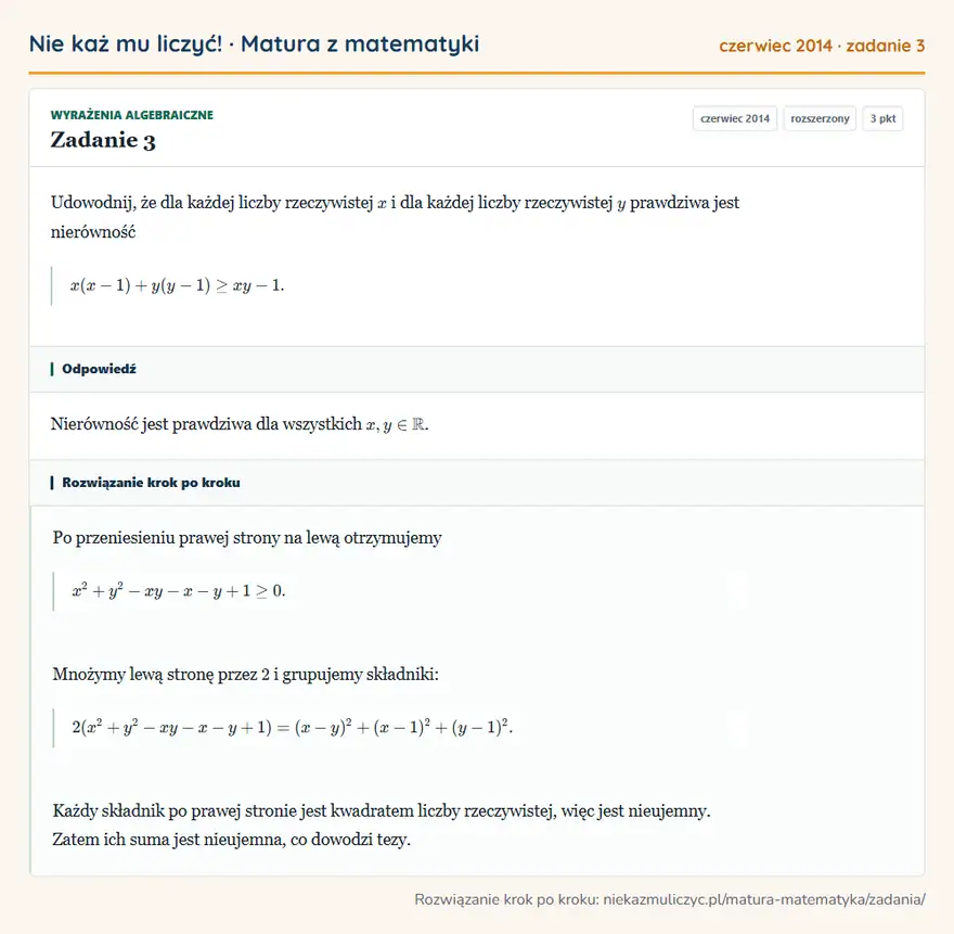 Rozwiązanie zadania 3 (matura z matematyki czerwiec 2014): Udowodnij, że dla każdej liczby rzeczywistej x i dla każdej liczby rzeczywistej y prawdziwa jest nierówność…