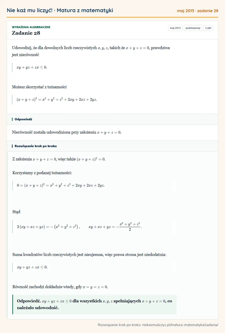 Rozwiązanie zadania 28 (matura z matematyki maj 2013): Udowodnij, że dla dowolnych liczb rzeczywistych x,y,z, takich że x+y+z=0, prawdziwa jest nierówność…