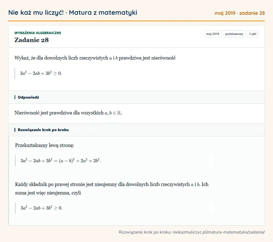 Rozwiązanie zadania 28 (matura z matematyki maj 2019): Wykaż, że dla dowolnych liczb rzeczywistych a i b prawdziwa jest nierówność 3a²-2ab+3b²≥0.
