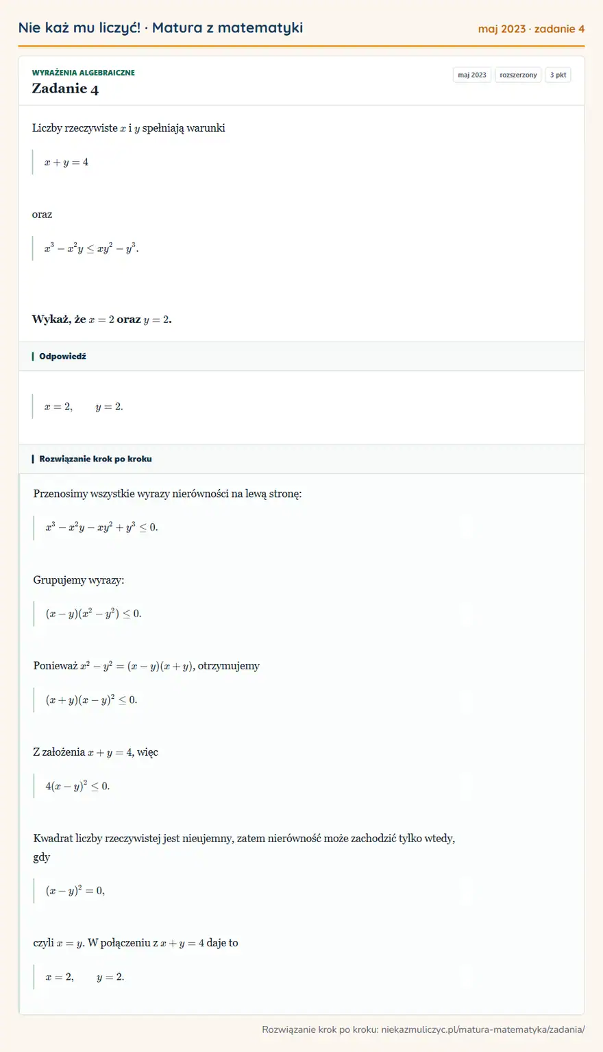 Rozwiązanie zadania 4 (matura z matematyki maj 2023): Liczby rzeczywiste x i y spełniają warunki x+y=4 oraz x³-x²y≤ xy²-y³. Wykaż, że x=2 oraz y=2.