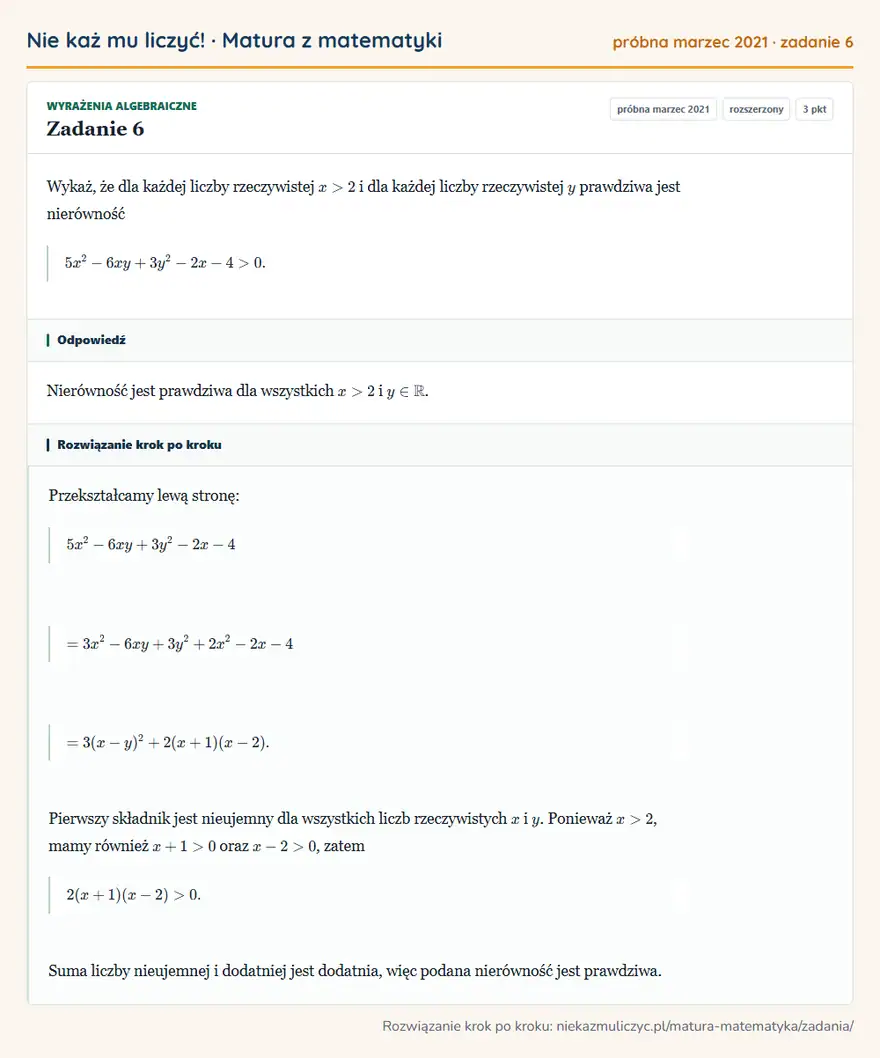 Rozwiązanie zadania 6 (matura z matematyki próbna marzec 2021): Wykaż, że dla każdej liczby rzeczywistej x>2 i dla każdej liczby rzeczywistej y prawdziwa jest nierówność…