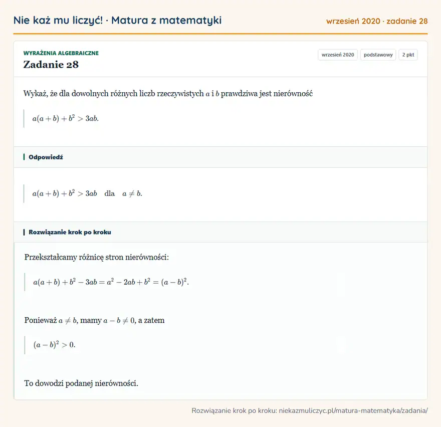 Rozwiązanie zadania 28, matura z matematyki wrzesień 2020, poziom podstawowy: Wykaż, że dla dowolnych różnych liczb rzeczywistych a i b prawdziwa jest nierówność a(a+b)+b²>3ab. Odpowiedź: a(a+b)+b²>3ab dla a b