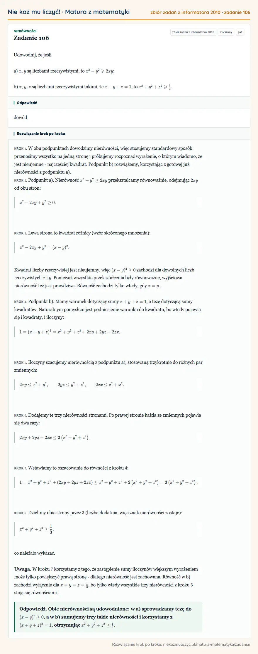 Rozwiązanie zadania 106, zbiór zadań z informatora CKE 2010, poziom mieszany: Udowodnij, że jeśli a) x, y są liczbami rzeczywistymi, to x²+y²≥slant2xy; b) x, y, z są liczbami… Odpowiedź: dowód
