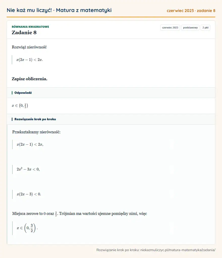 Rozwiązanie zadania 8 (matura z matematyki czerwiec 2023): Rozwiąż nierówność x(2x-1)<2x. Zapisz obliczenia.