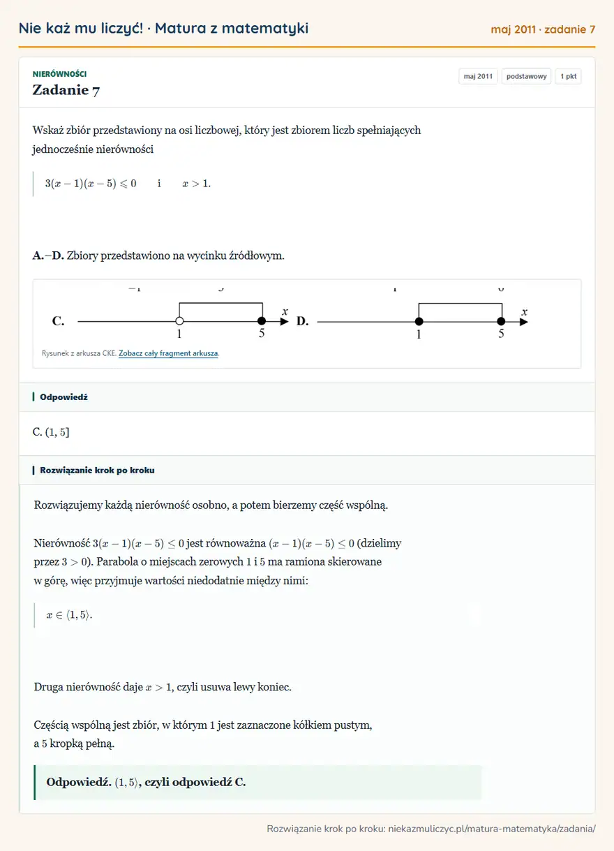 Rozwiązanie zadania 7 (matura z matematyki maj 2011): Wskaż zbiór przedstawiony na osi liczbowej, który jest zbiorem liczb spełniających jednocześnie nierówności…