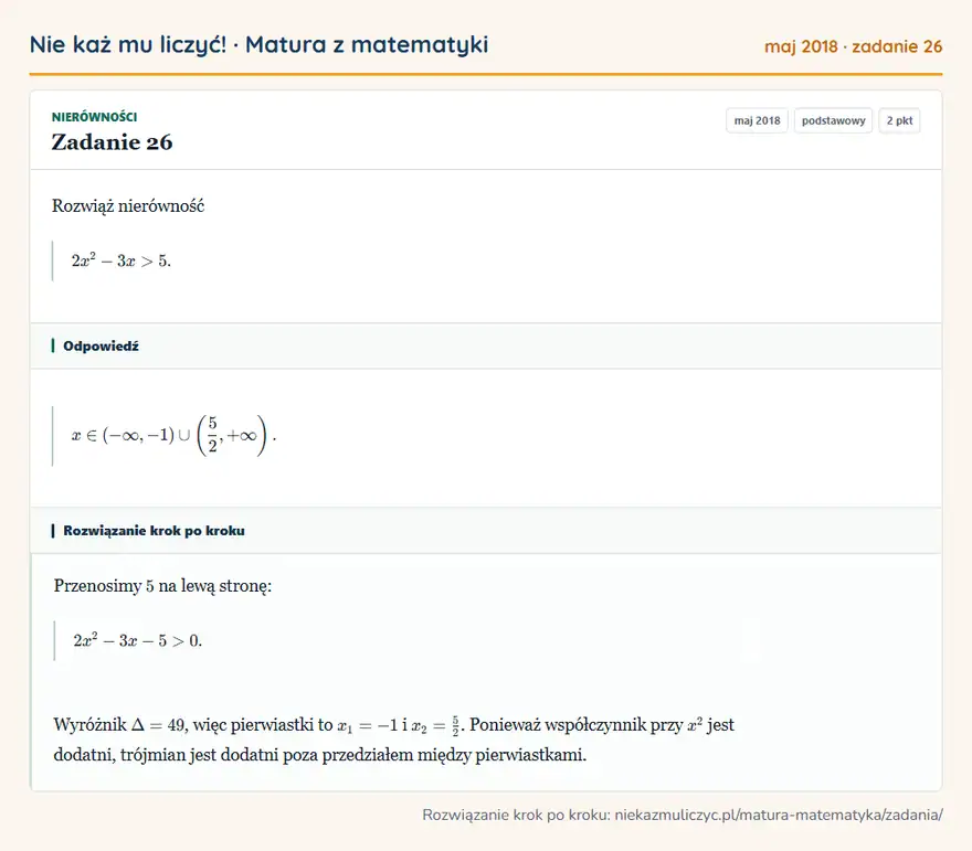 Rozwiązanie zadania 26 (matura z matematyki maj 2018): Rozwiąż nierówność 2x²-3x>5.