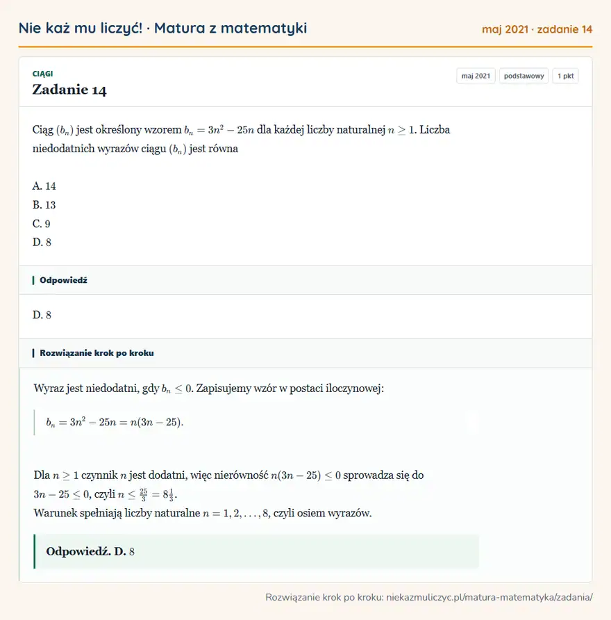 Rozwiązanie zadania 14 (matura z matematyki maj 2021): Ciąg (bn) jest określony wzorem bn = 3n² - 25n dla każdej liczby naturalnej n ≥ 1. Liczba niedodatnich…