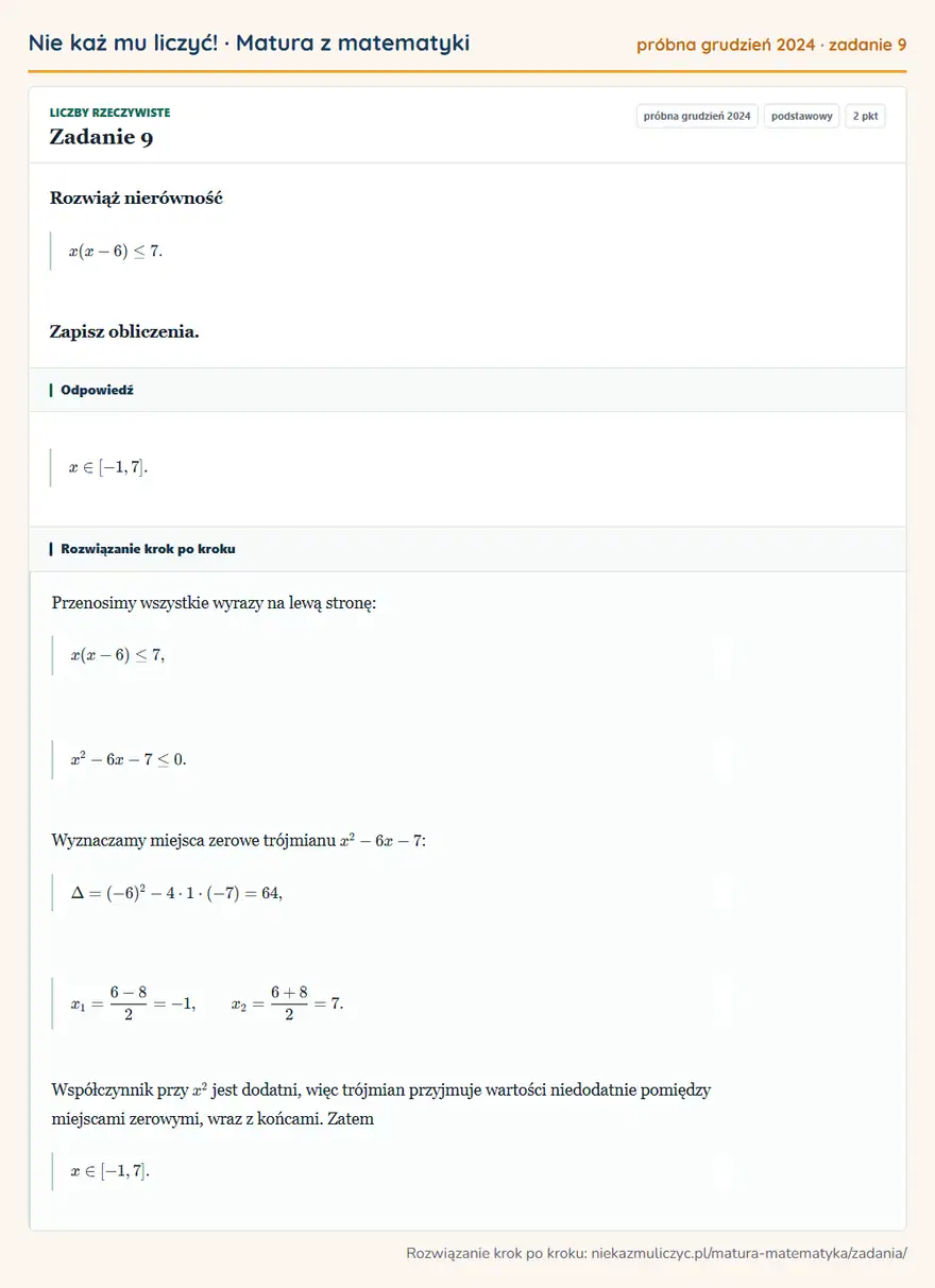Rozwiązanie zadania 9 (matura z matematyki próbna grudzień 2024): Rozwiąż nierówność x(x-6)≤7. Zapisz obliczenia.