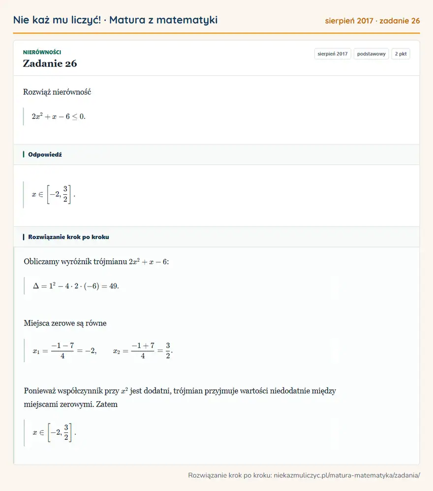Rozwiązanie zadania 26, matura z matematyki sierpień 2017, poziom podstawowy: Rozwiąż nierówność 2x²+x-6≤0. Odpowiedź: x∈ [-2,3/2 ]