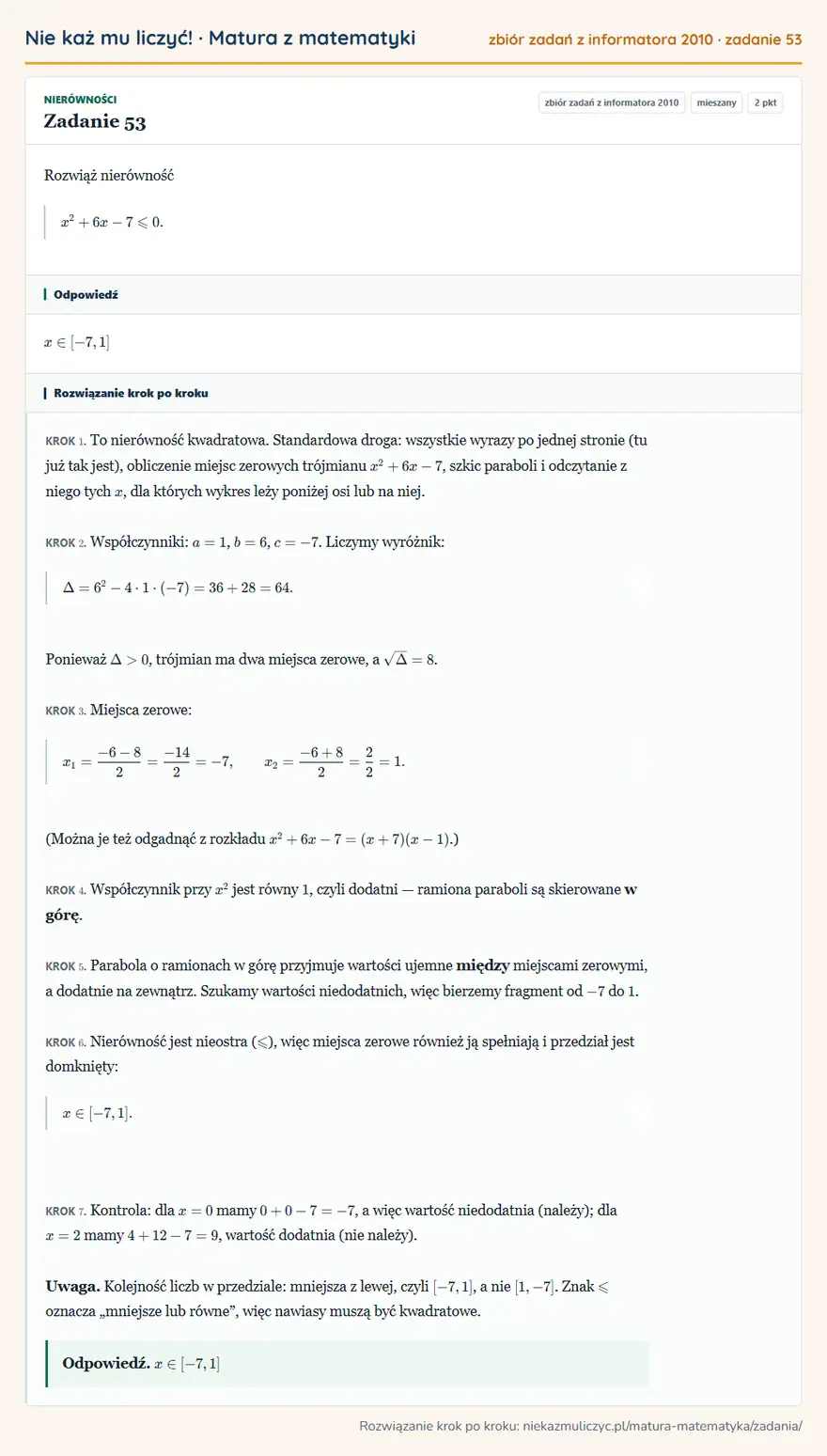 Rozwiązanie zadania 53 (zbiór zadań z informatora CKE 2010): Rozwiąż nierówność x²+6x-7≤slant0.