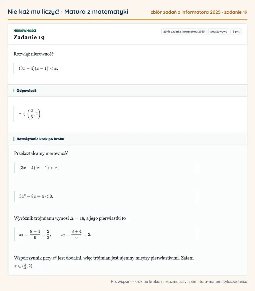Rozwiązanie zadania 19 (zbiór zadań z informatora CKE 2025): Rozwiąż nierówność (3x-4)(x-1)<x.