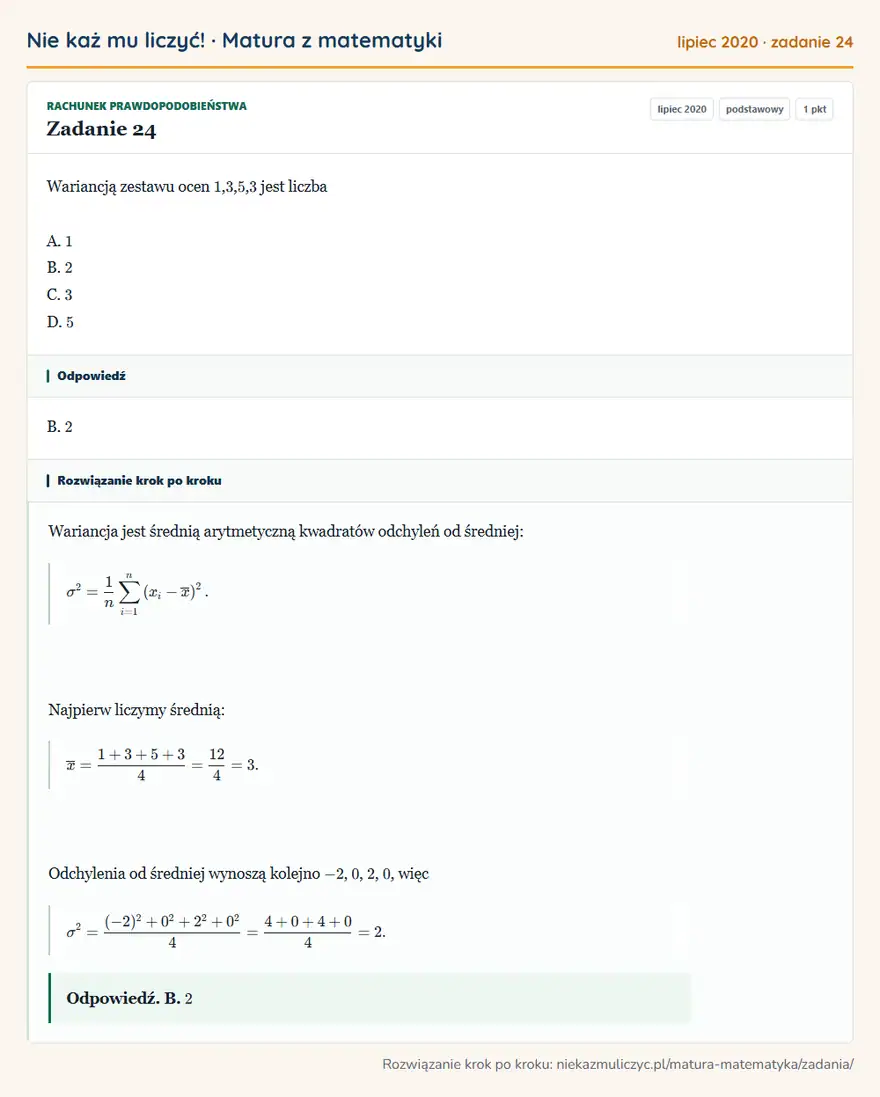 Rozwiązanie zadania 24 (matura z matematyki lipiec 2020): Wariancją zestawu ocen 1, 3, 5, 3 jest liczba A. 1 B. 2 C. 3 D. 5