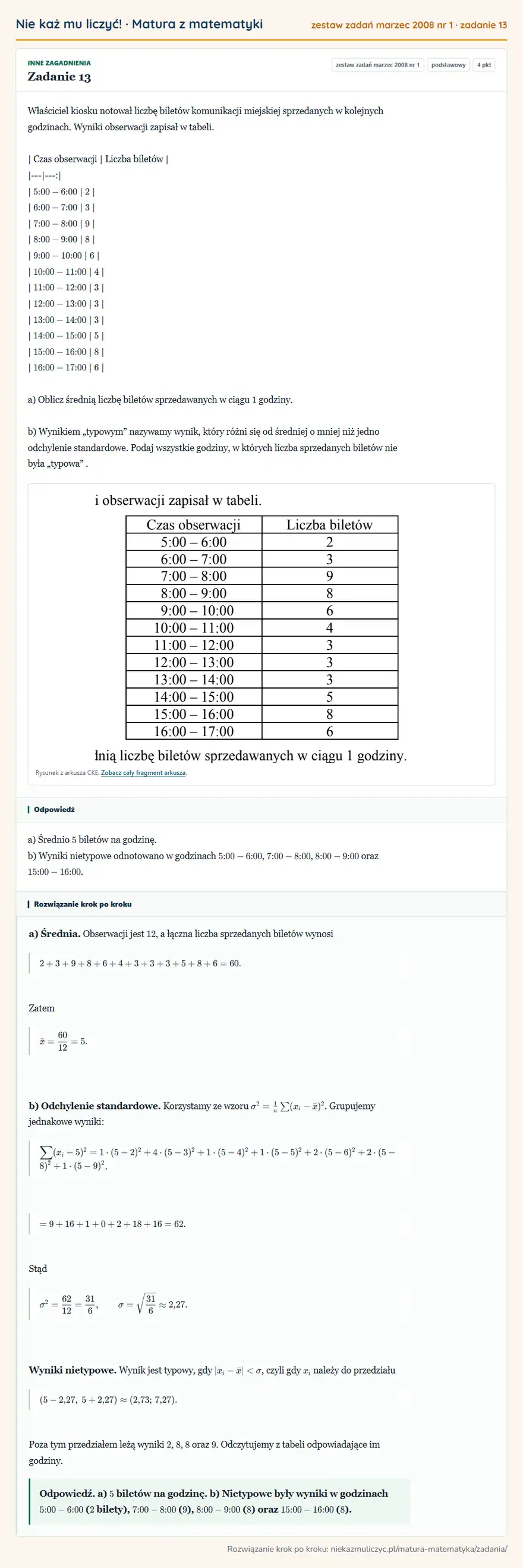 Rozwiązanie zadania 13, matura z matematyki zestaw zadań marzec 2008 nr 1, poziom podstawowy: Właściciel kiosku notował liczbę biletów komunikacji miejskiej sprzedanych w kolejnych godzinach. Wyniki…