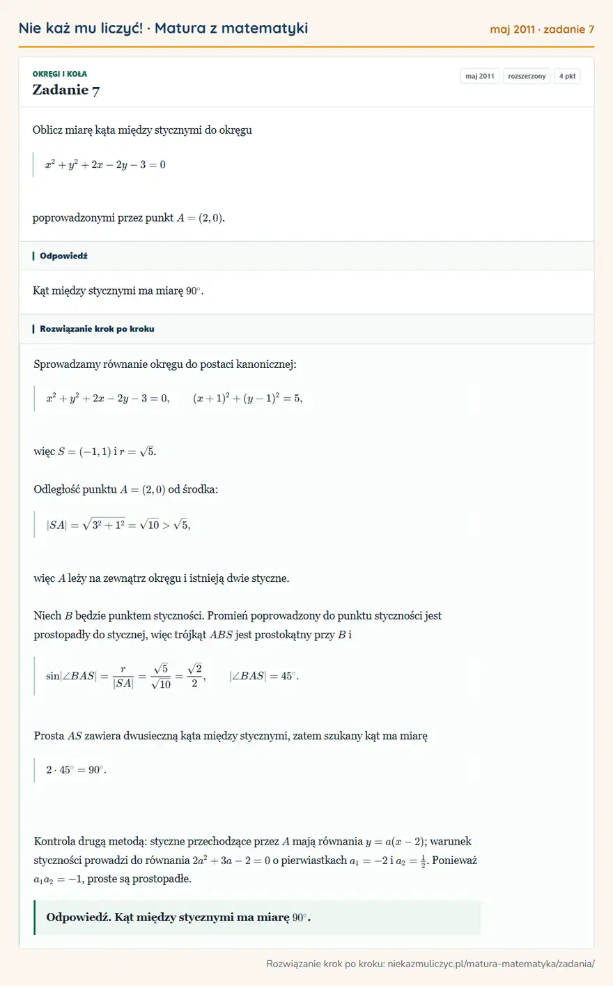 Rozwiązanie zadania 7 (matura z matematyki maj 2011): Oblicz miarę kąta między stycznymi do okręgu x²+y²+2x-2y-3=0 poprowadzonymi przez punkt A=(2,0).