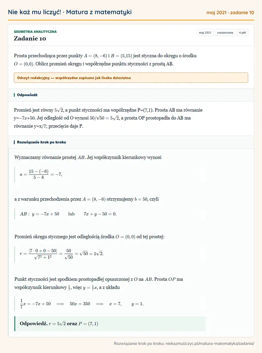 Rozwiązanie zadania 10, matura z matematyki maj 2021, poziom rozszerzony: Prosta przechodząca przez punkty A=(8,-6) i B=(5,15) jest styczna do okręgu o środku O=(0,0). Oblicz promień…