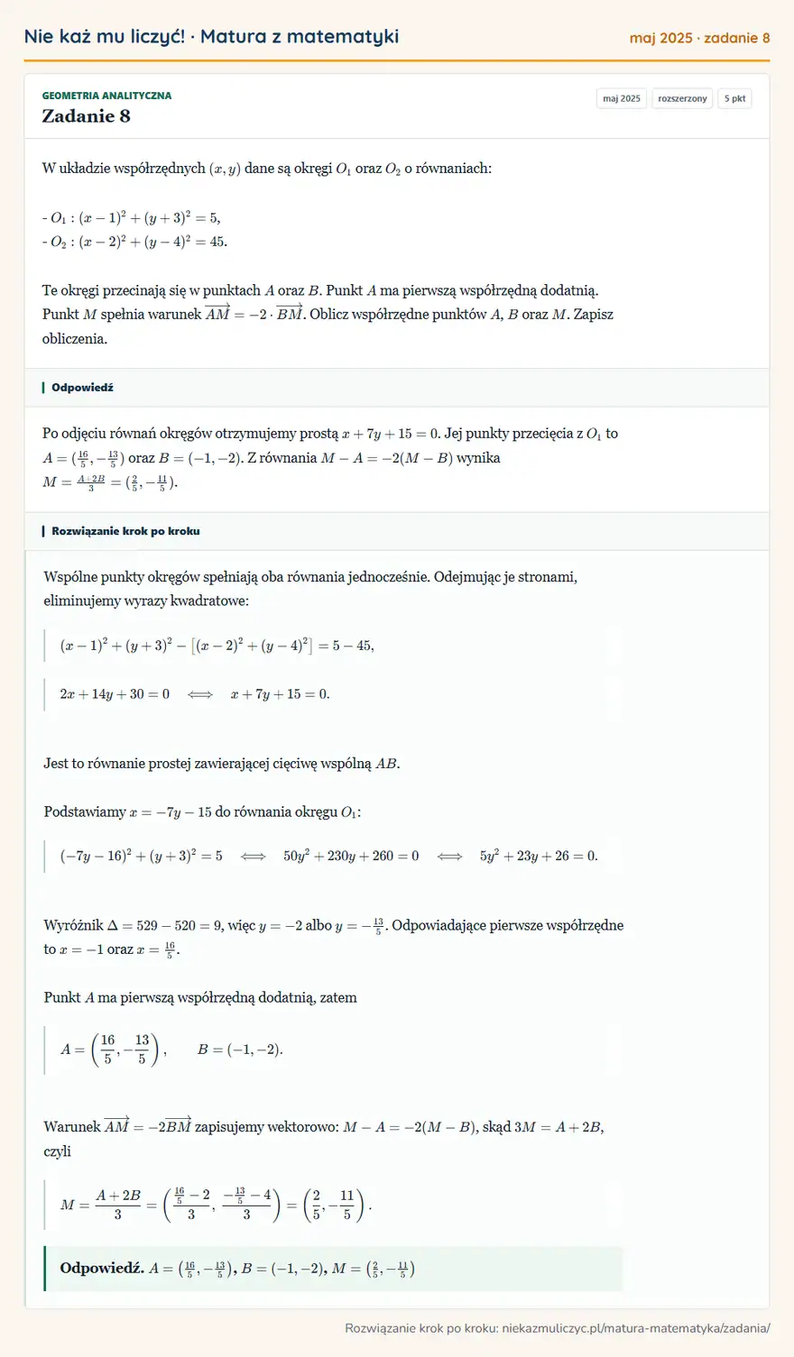 Rozwiązanie zadania 8 (matura z matematyki maj 2025): W układzie współrzędnych (x,y) dane są okręgi O1 oraz O2 o równaniach: - O1: (x-1)²+(y+3)²=5, - O2…