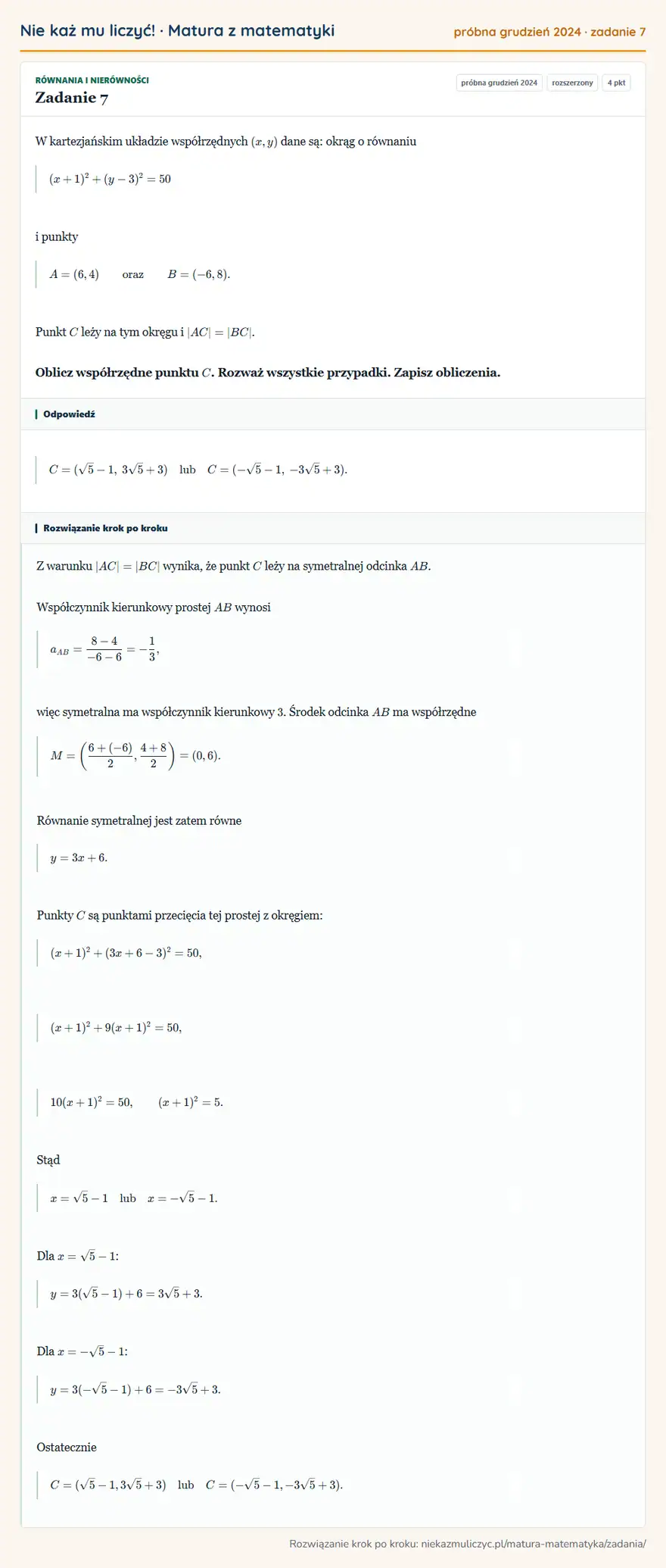 Rozwiązanie zadania 7 (matura z matematyki próbna grudzień 2024): W kartezjańskim układzie współrzędnych (x,y) dane są: okrąg o równaniu (x+1)²+(y-3)²=50 i punkty A=(6,4) oraz…