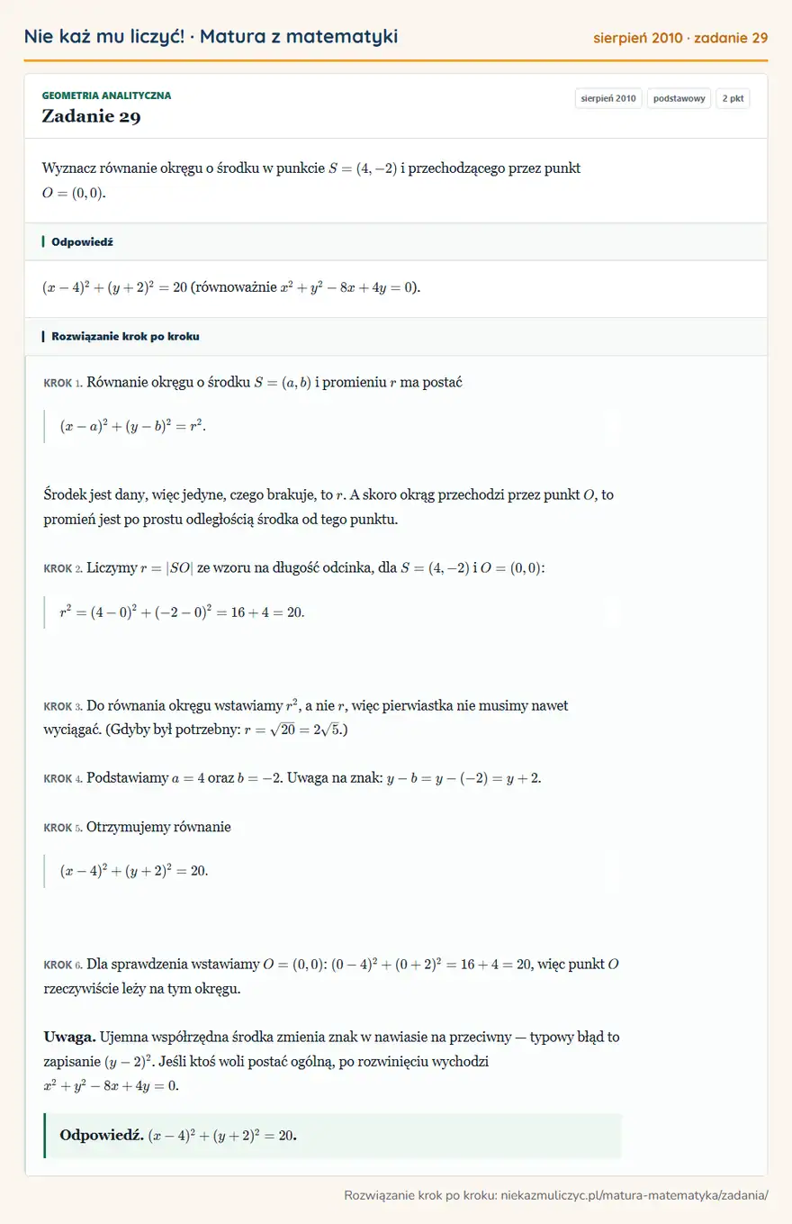 Rozwiązanie zadania 29 (matura z matematyki sierpień 2010): Wyznacz równanie okręgu o środku w punkcie S=(4,-2) i przechodzącego przez punkt O=(0,0).