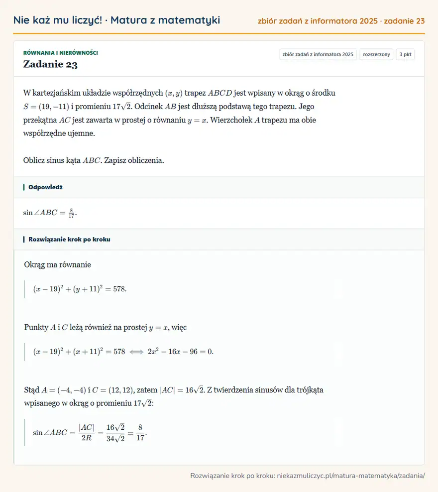 Rozwiązanie zadania 23 (zbiór zadań z informatora CKE 2025): W kartezjańskim układzie współrzędnych (x,y) trapez ABCD jest wpisany w okrąg o środku S=(19,-11) i promieniu…