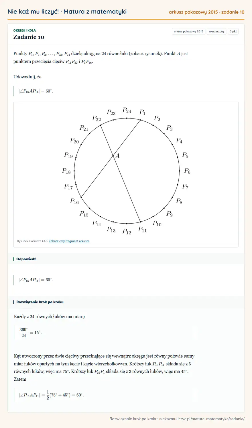 Rozwiązanie zadania 10 (matura z matematyki, arkusz pokazowy 2015): Punkty P1,P2,P3,,P23,P24 dzielą okrąg na 24 równe łuki (zobacz rysunek). Punkt A jest punktem przecięcia…