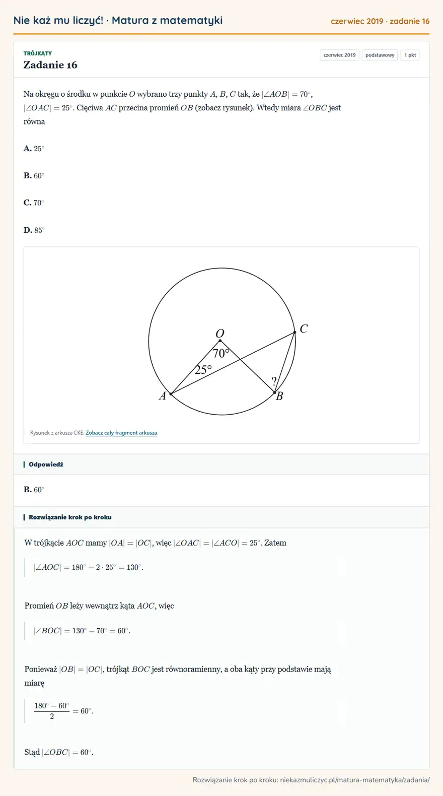 Rozwiązanie zadania 16 (matura z matematyki czerwiec 2019): Na okręgu o środku w punkcie O wybrano trzy punkty A, B, C tak, że |∠ AOB|=70°, |∠ OAC|=25°. Cięciwa AC…