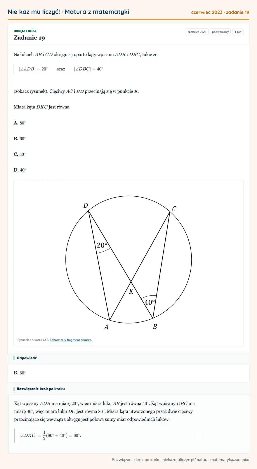 Rozwiązanie zadania 19 (matura z matematyki czerwiec 2023): Na łukach AB i CD okręgu są oparte kąty wpisane ADB i DBC, takie że |∠ ADB|=20° oraz |∠ DBC|=40° (zobacz…
