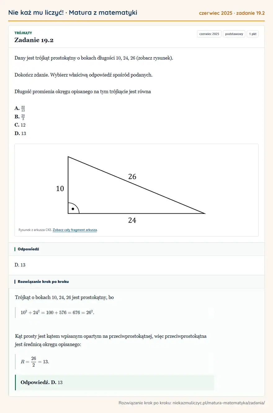 Rozwiązanie zadania 19.2 (matura z matematyki czerwiec 2025): Dany jest trójkąt prostokątny o bokach długości 10, 24, 26 (zobacz rysunek). Dokończ zdanie. Wybierz właściwą…