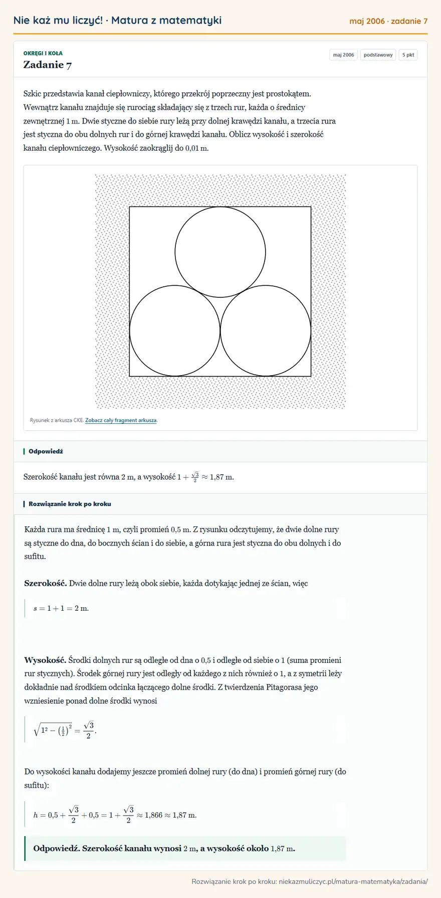 Rozwiązanie zadania 7 (matura z matematyki maj 2006): Szkic przedstawia kanał ciepłowniczy, którego przekrój poprzeczny jest prostokątem. Wewnątrz kanału znajduje…