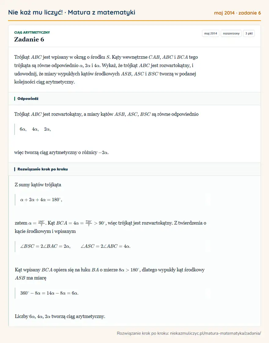 Rozwiązanie zadania 6 (matura z matematyki maj 2014): Trójkąt ABC jest wpisany w okrąg o środku S. Kąty wewnętrzne CAB, ABC i BCA tego trójkąta są równe…