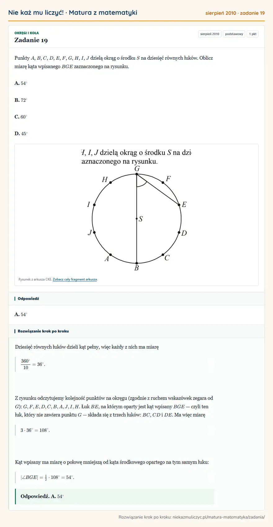 Rozwiązanie zadania 19 (matura z matematyki sierpień 2010): Punkty A, B, C, D, E, F, G, H, I, J dzielą okrąg o środku S na dziesięć równych łuków. Oblicz miarę kąta…