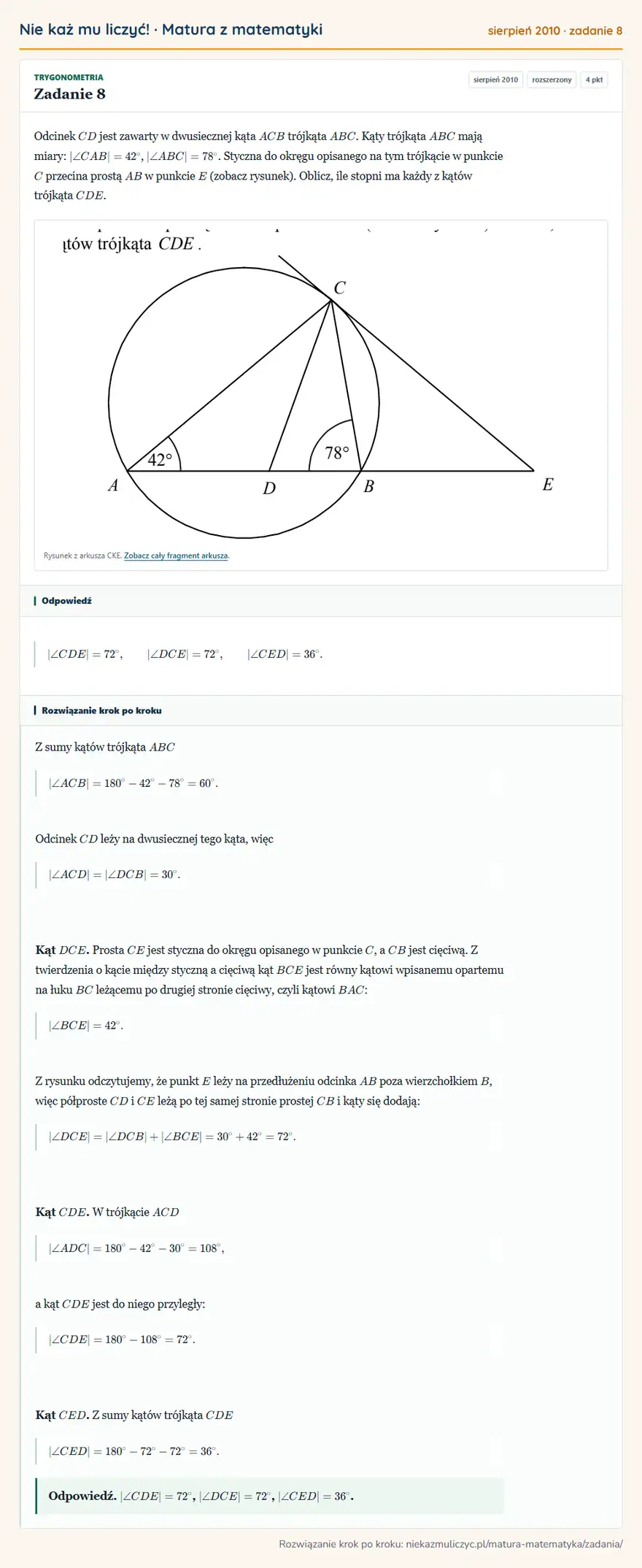 Rozwiązanie zadania 8 (matura z matematyki sierpień 2010): Odcinek CD jest zawarty w dwusiecznej kąta ACB trójkąta ABC. Kąty trójkąta ABC mają miary: |∠ CAB|=42°, |∠…