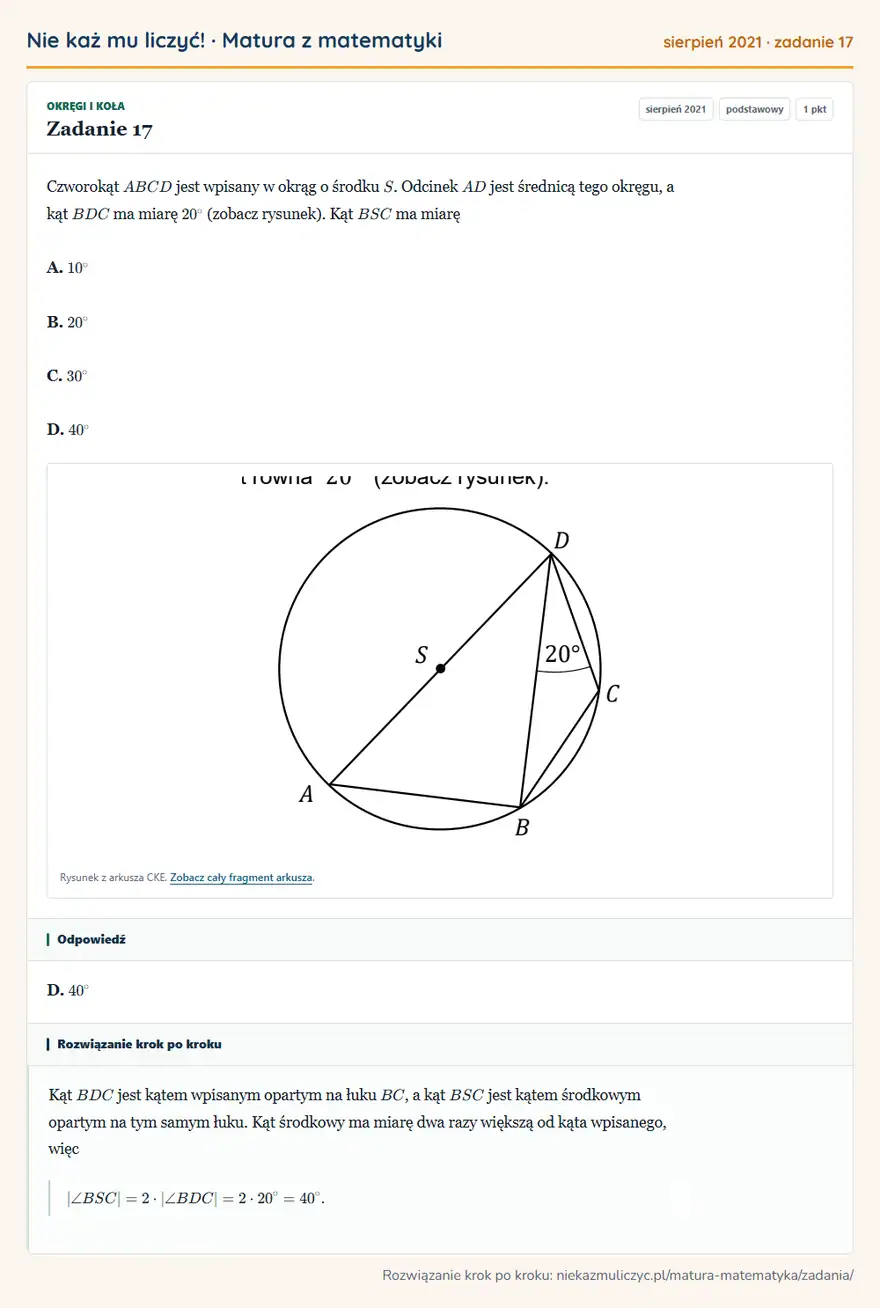Rozwiązanie zadania 17 (matura z matematyki sierpień 2021): Czworokąt ABCD jest wpisany w okrąg o środku S. Odcinek AD jest średnicą tego okręgu, a kąt BDC ma miarę 20°…