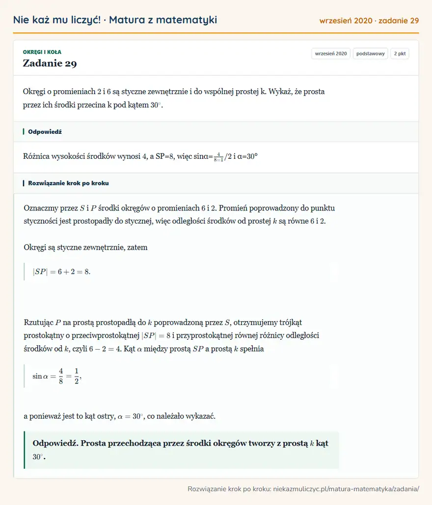 Rozwiązanie zadania 29 (matura z matematyki wrzesień 2020): Okręgi o promieniach 2 i 6 są styczne zewnętrznie i do wspólnej prostej k. Wykaż, że prosta przez ich środki…