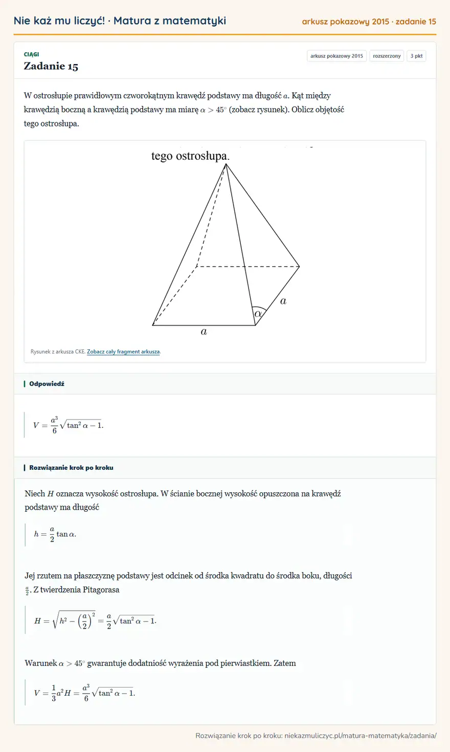 Rozwiązanie zadania 15 (matura z matematyki, arkusz pokazowy 2015): W ostrosłupie prawidłowym czworokątnym krawędź podstawy ma długość a. Kąt między krawędzią boczną a krawędzią…