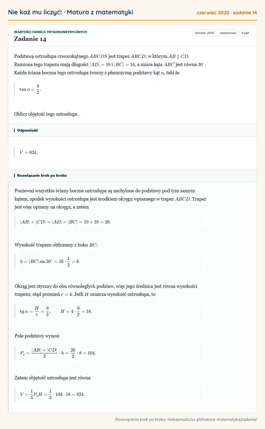 Rozwiązanie zadania 14 (matura z matematyki czerwiec 2020): Podstawą ostrosłupa czworokątnego ABCDS jest trapez ABCD, w którym AB CD. Ramiona tego trapezu mają długości…