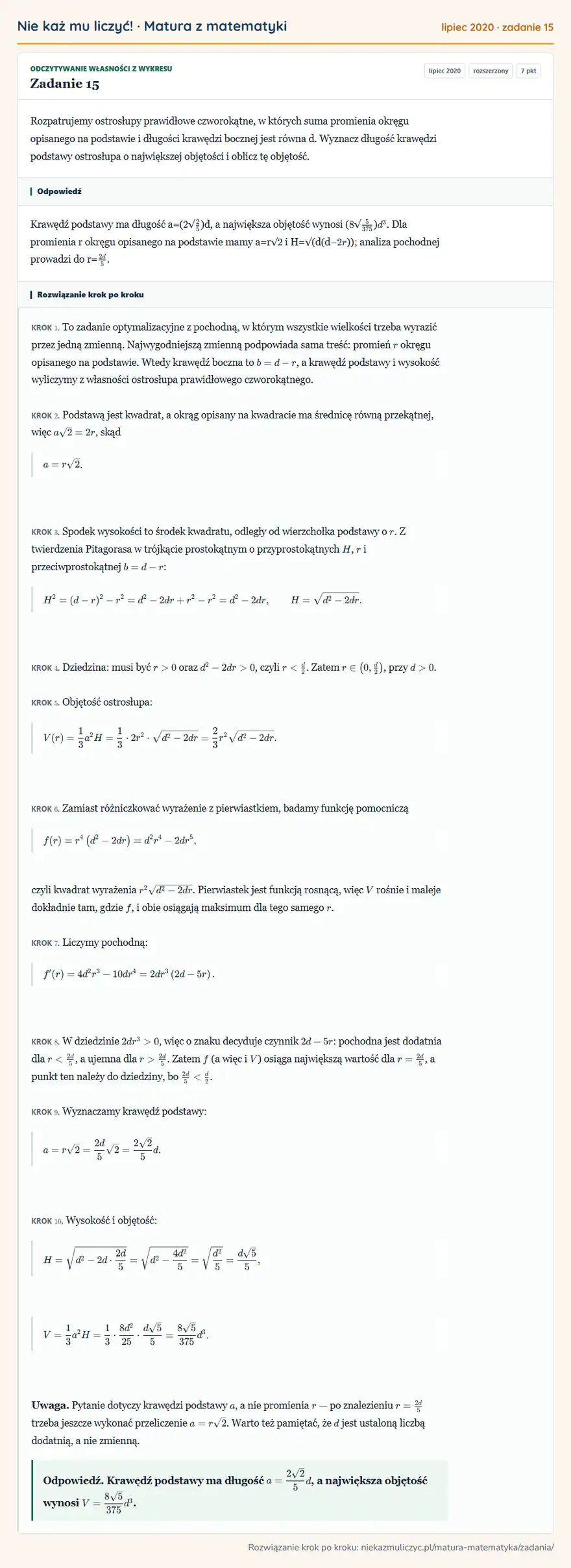 Rozwiązanie zadania 15 (matura z matematyki lipiec 2020): Rozpatrujemy ostrosłupy prawidłowe czworokątne, w których suma promienia okręgu opisanego na podstawie i…
