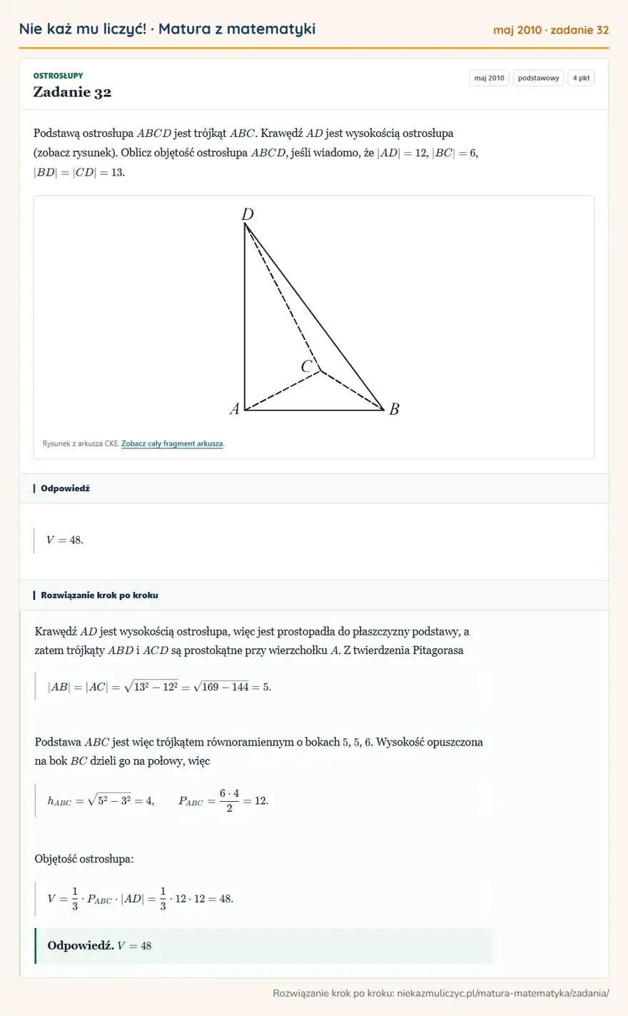 Rozwiązanie zadania 32 (matura z matematyki maj 2010): Podstawą ostrosłupa ABCD jest trójkąt ABC. Krawędź AD jest wysokością ostrosłupa (zobacz rysunek). Oblicz…