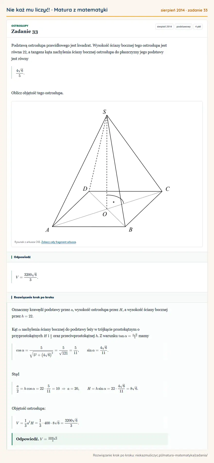 Rozwiązanie zadania 33 (matura z matematyki sierpień 2014): Podstawą ostrosłupa prawidłowego jest kwadrat. Wysokość ściany bocznej tego ostrosłupa jest równa 22, a…
