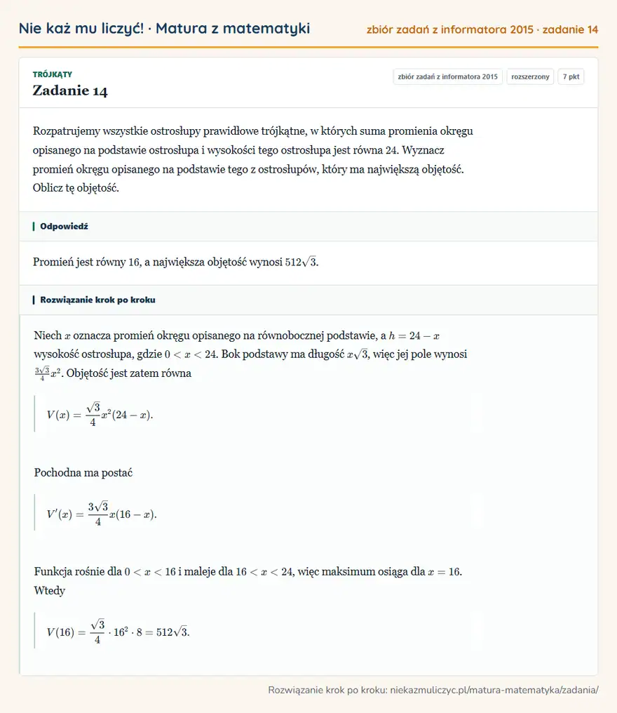 Rozwiązanie zadania 14 (zbiór zadań z informatora CKE 2015): Rozpatrujemy wszystkie ostrosłupy prawidłowe trójkątne, w których suma promienia okręgu opisanego na…