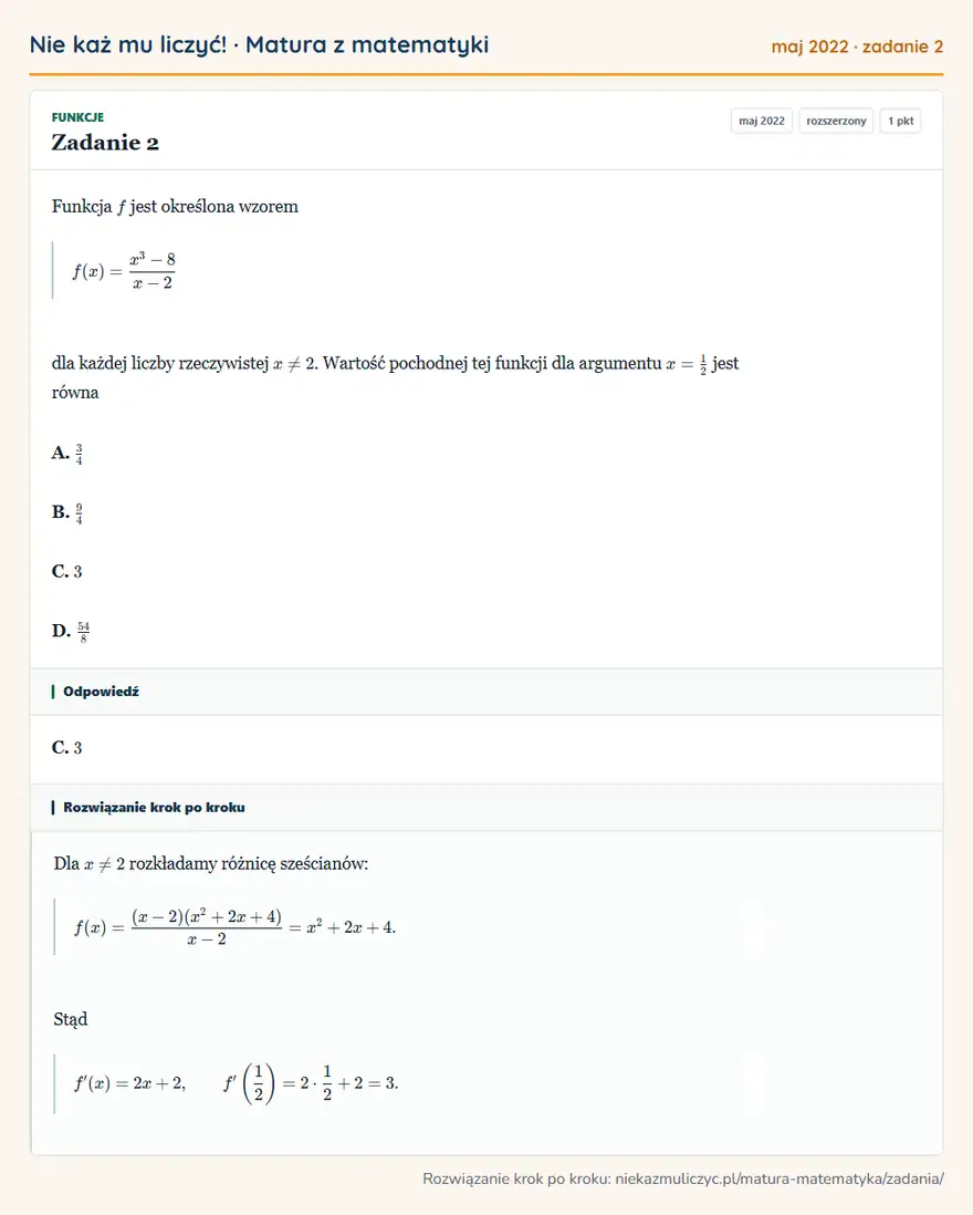 Rozwiązanie zadania 2 (matura z matematyki maj 2022): Funkcja f jest określona wzorem f(x)=x³-8/x-2 dla każdej liczby rzeczywistej x2. Wartość pochodnej tej…