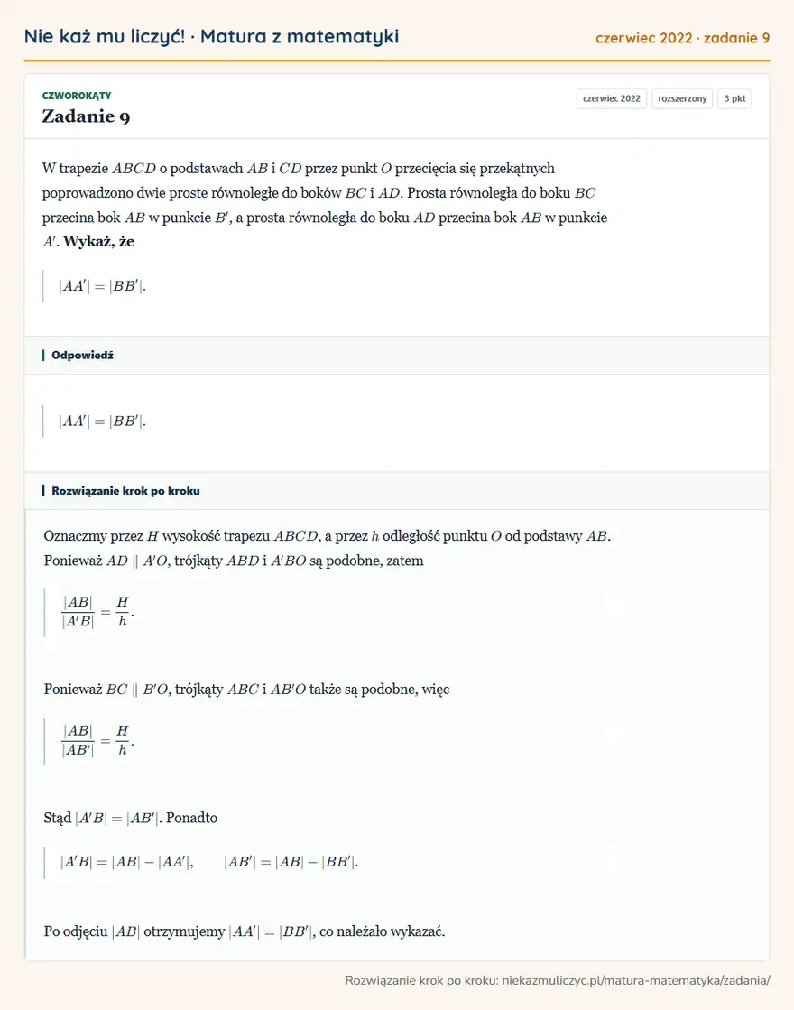Rozwiązanie zadania 9, matura z matematyki czerwiec 2022, poziom rozszerzony: W trapezie ABCD o podstawach AB i CD przez punkt O przecięcia się przekątnych poprowadzono dwie proste… Odpowiedź: |AA'|=|BB'|