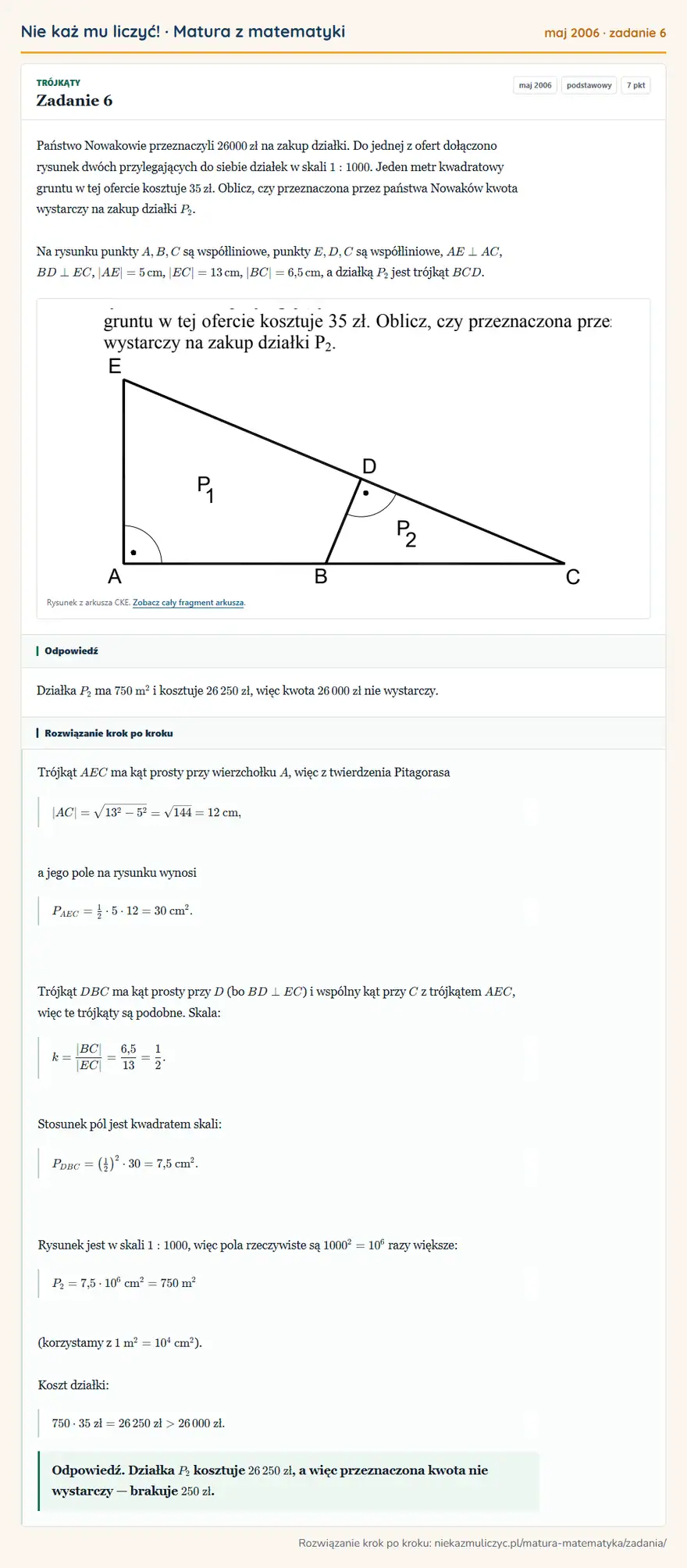 Rozwiązanie zadania 6 (matura z matematyki maj 2006): Państwo Nowakowie przeznaczyli 26000 zł na zakup działki. Do jednej z ofert dołączono rysunek dwóch…