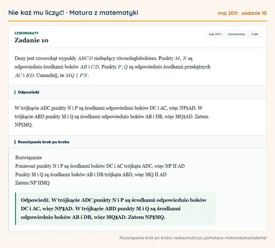 Rozwiązanie zadania 10 (matura z matematyki maj 2011): Dany jest czworokąt wypukły ABCD niebędący równoległobokiem. Punkty M, N są odpowiednio środkami boków AB i…