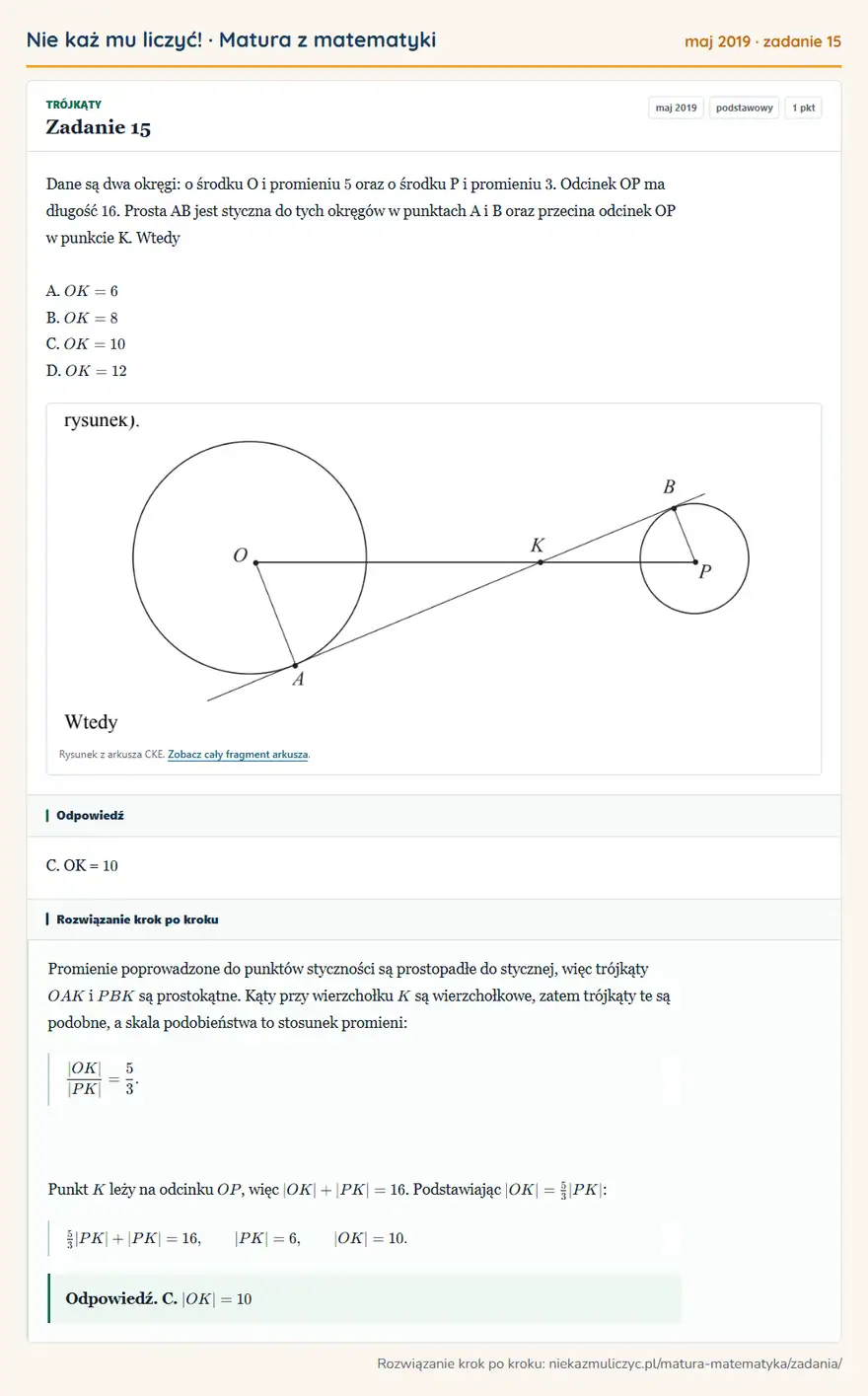 Rozwiązanie zadania 15 (matura z matematyki maj 2019): Dane są dwa okręgi: o środku O i promieniu 5 oraz o środku P i promieniu 3. Odcinek OP ma długość 16. Prosta…