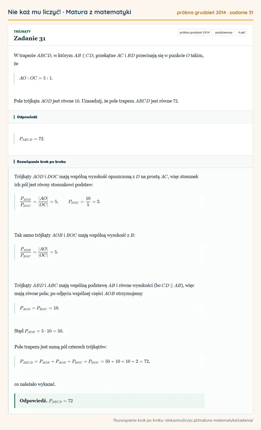 Rozwiązanie zadania 31 (matura z matematyki próbna grudzień 2014): W trapezie ABCD, w którym AB CD, przekątne AC i BD przecinają się w punkcie O takim, że AO:OC=5:1. Pole…