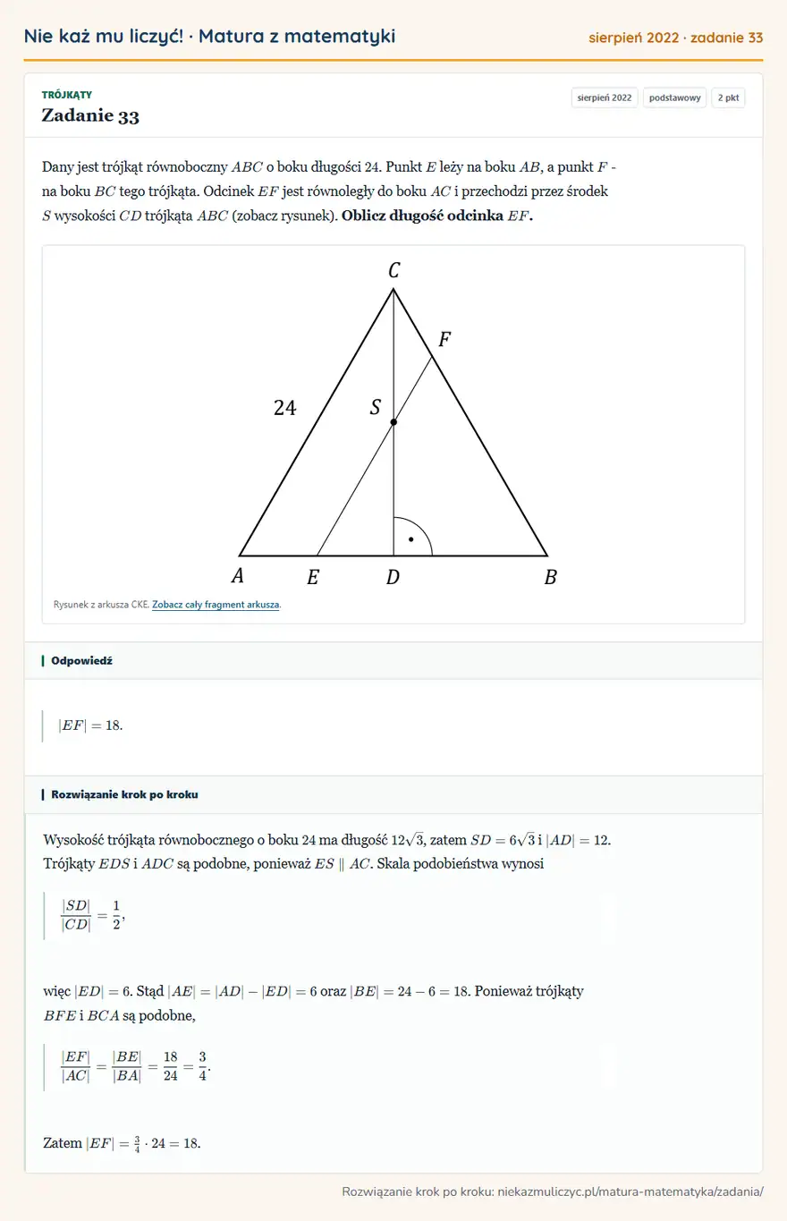 Rozwiązanie zadania 33, matura z matematyki sierpień 2022, poziom podstawowy: Dany jest trójkąt równoboczny ABC o boku długości 24. Punkt E leży na boku AB, a punkt F - na boku BC tego… Odpowiedź: |EF|=18