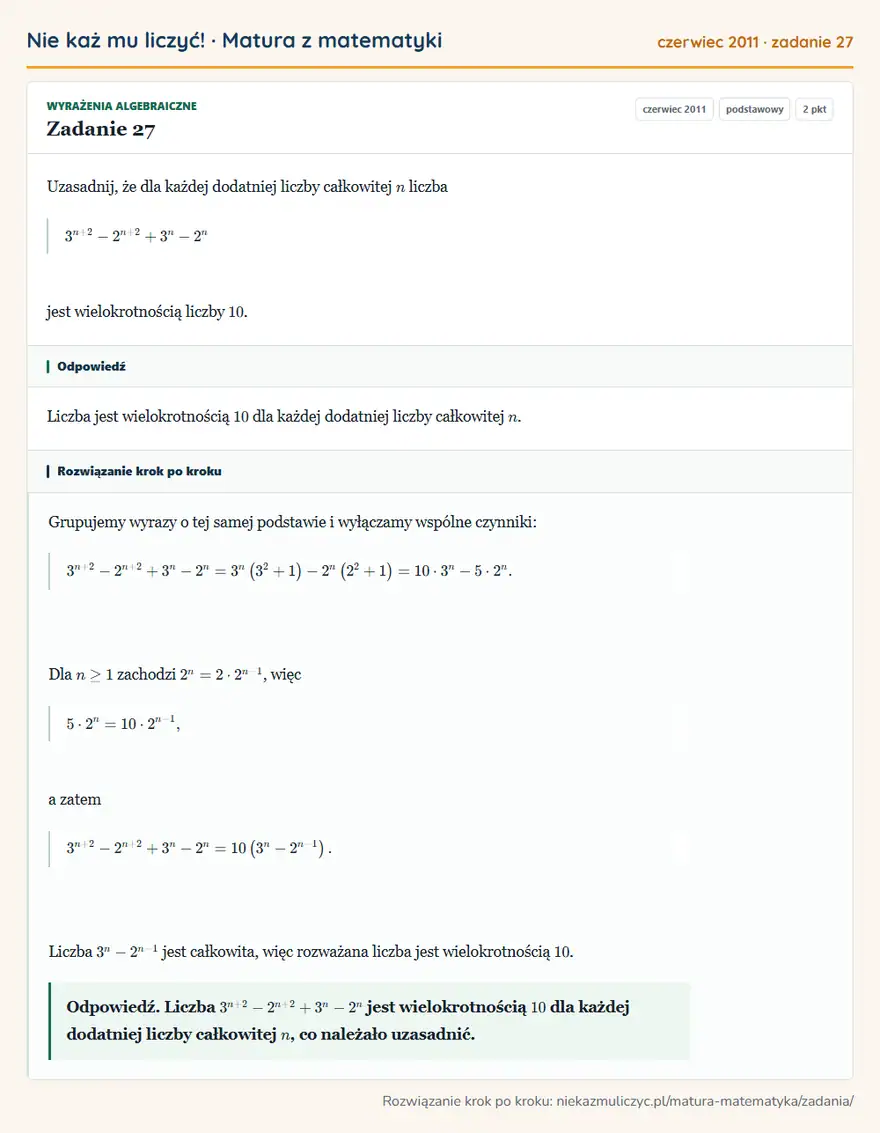 Rozwiązanie zadania 27 (matura z matematyki czerwiec 2011): Uzasadnij, że dla każdej dodatniej liczby całkowitej n liczba 3^n+2-2^n+2+3^n-2^n jest wielokrotnością liczby…